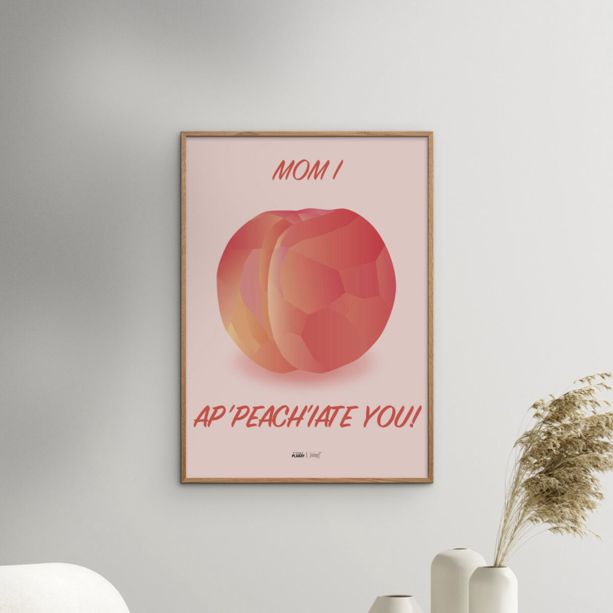 Poster & Frame Citatplakat - Mom In Ap-peach-iate You