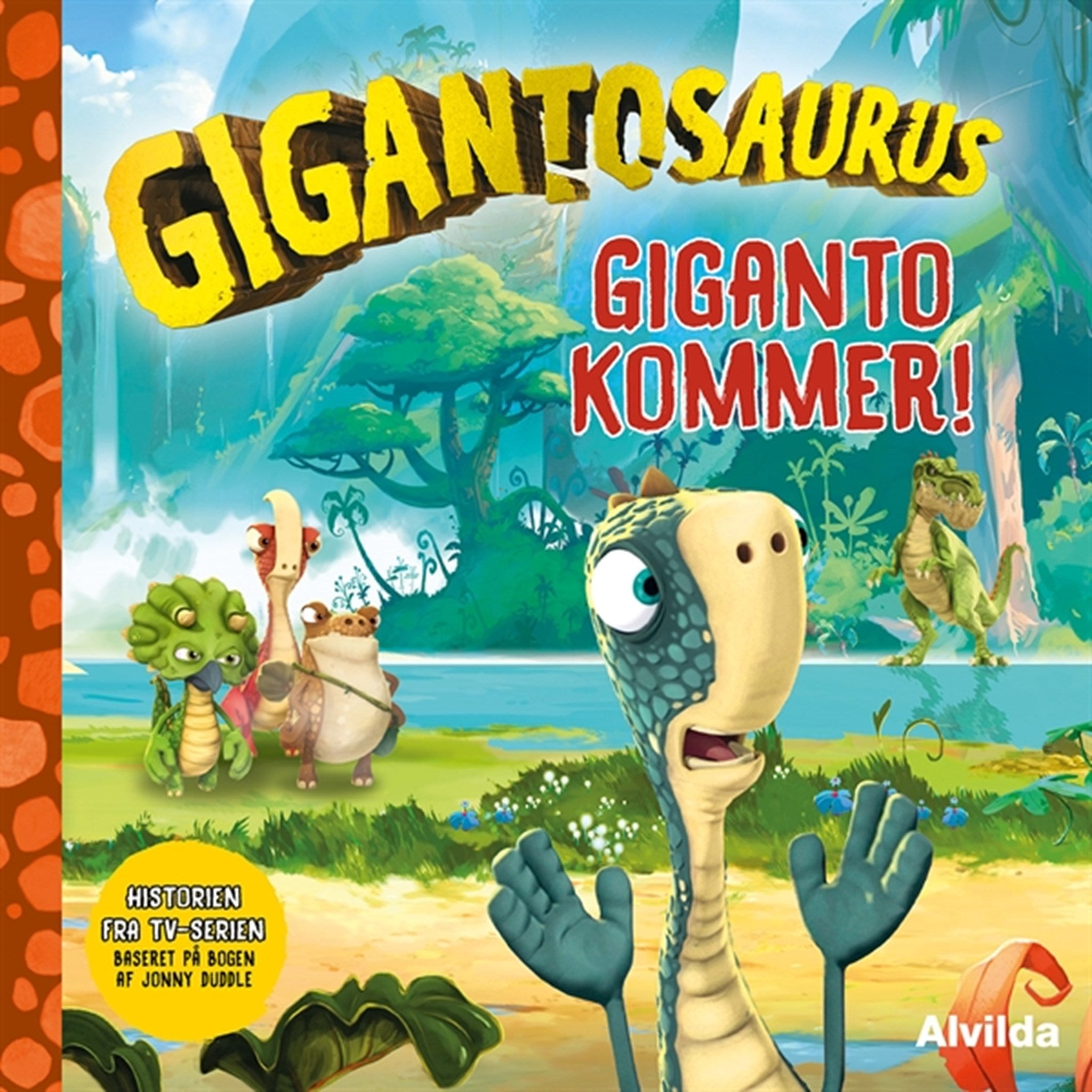 Alvilda Gigantosaurus - Giganto kommer!