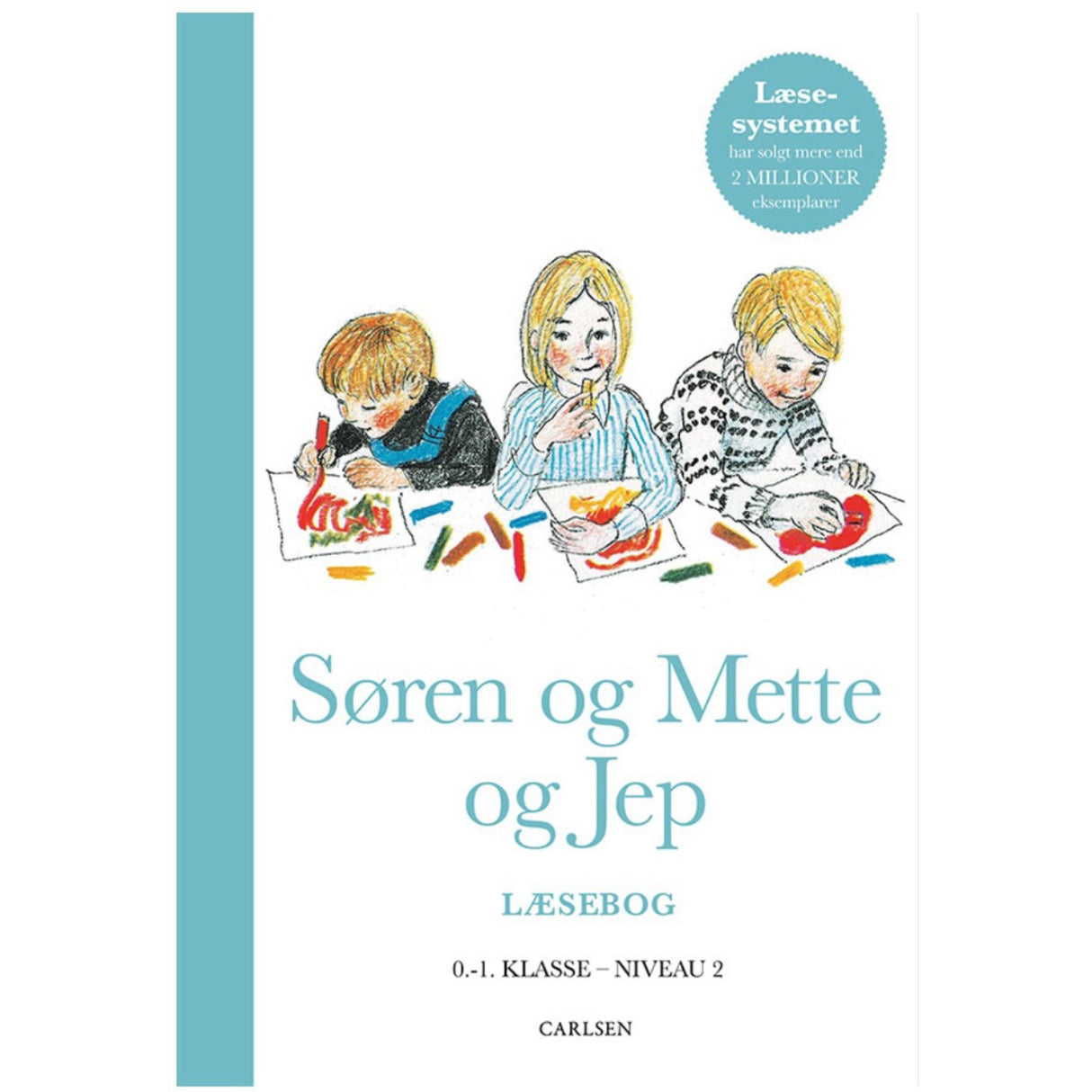 Forlaget Carlsen Søren And Mette And Jep (LæsebAnd 2, 0.-1. klasse)