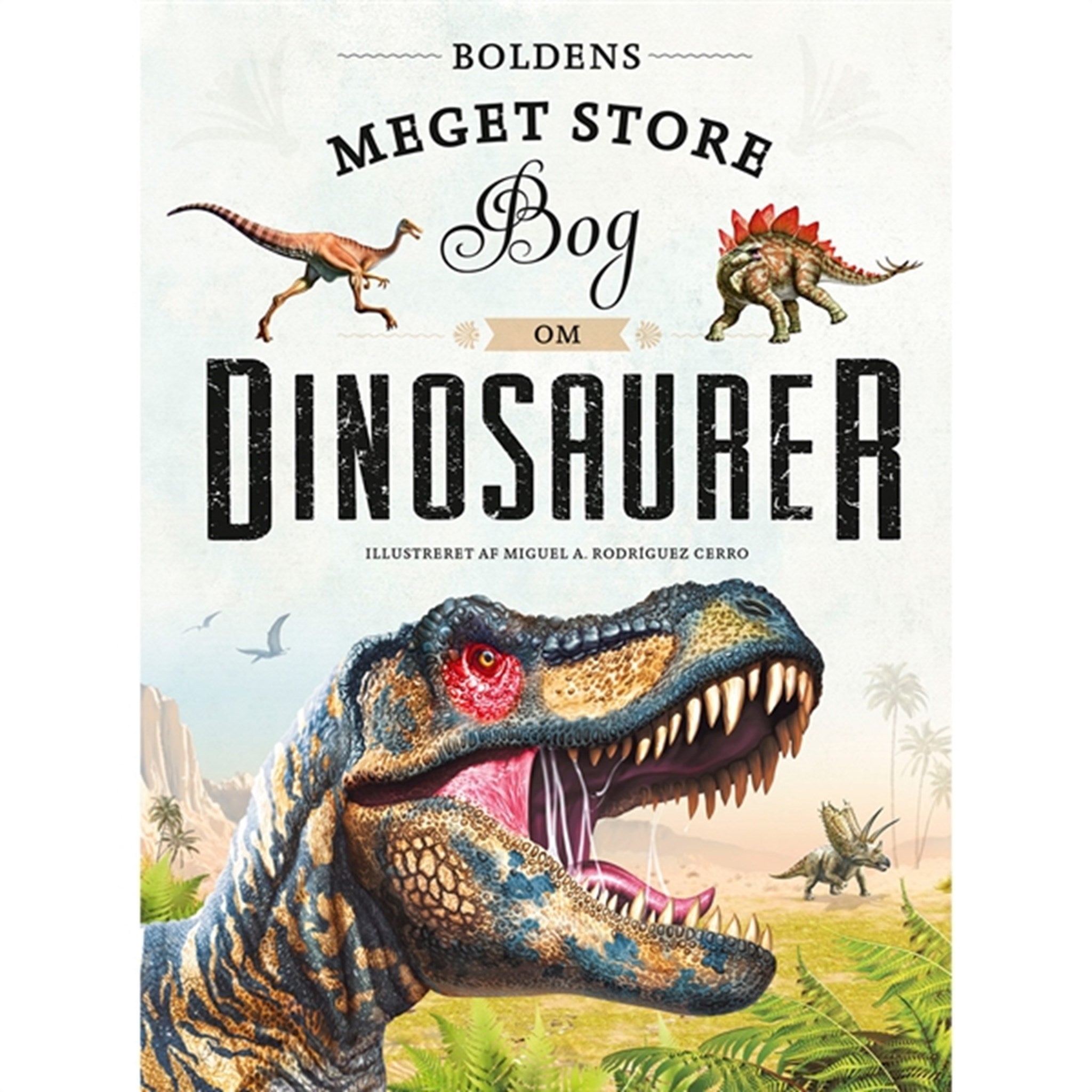 Boldens Meget Store Bog Om Dinosaurer